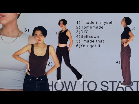 HOW TO START SEWING YOUR OWN CLOTHES: Beginner Guide