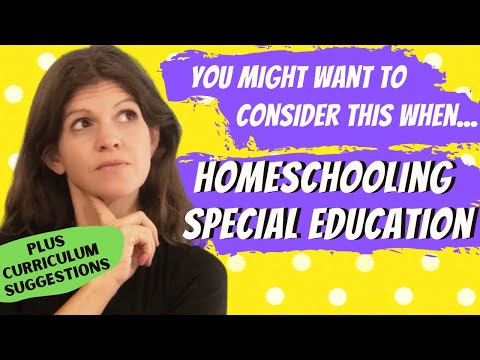 Thinking About Special Education Homeschool? You might want to consider these (+ Curriculum)