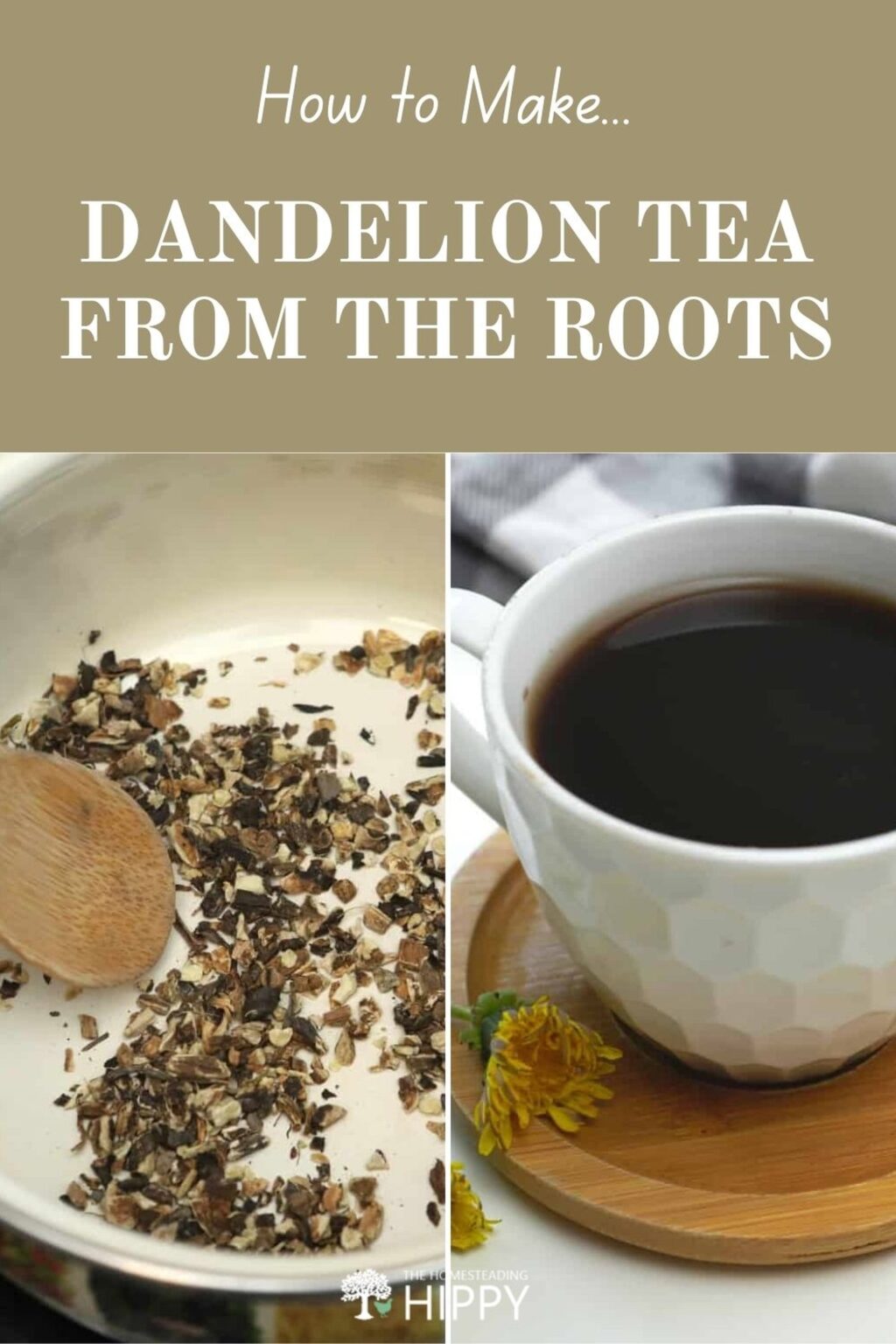 How To Make Dandelion Tea From Dandelion Roots